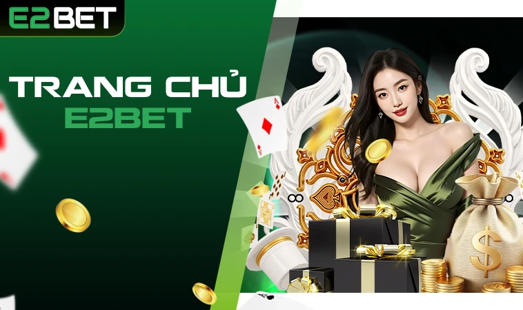 Trang chủ 30 E2BET - Nhà Cái E2 BET - Nhà Cái Cá Cược Uy Tín Hàng Đầu Tại Thị Trường Việt